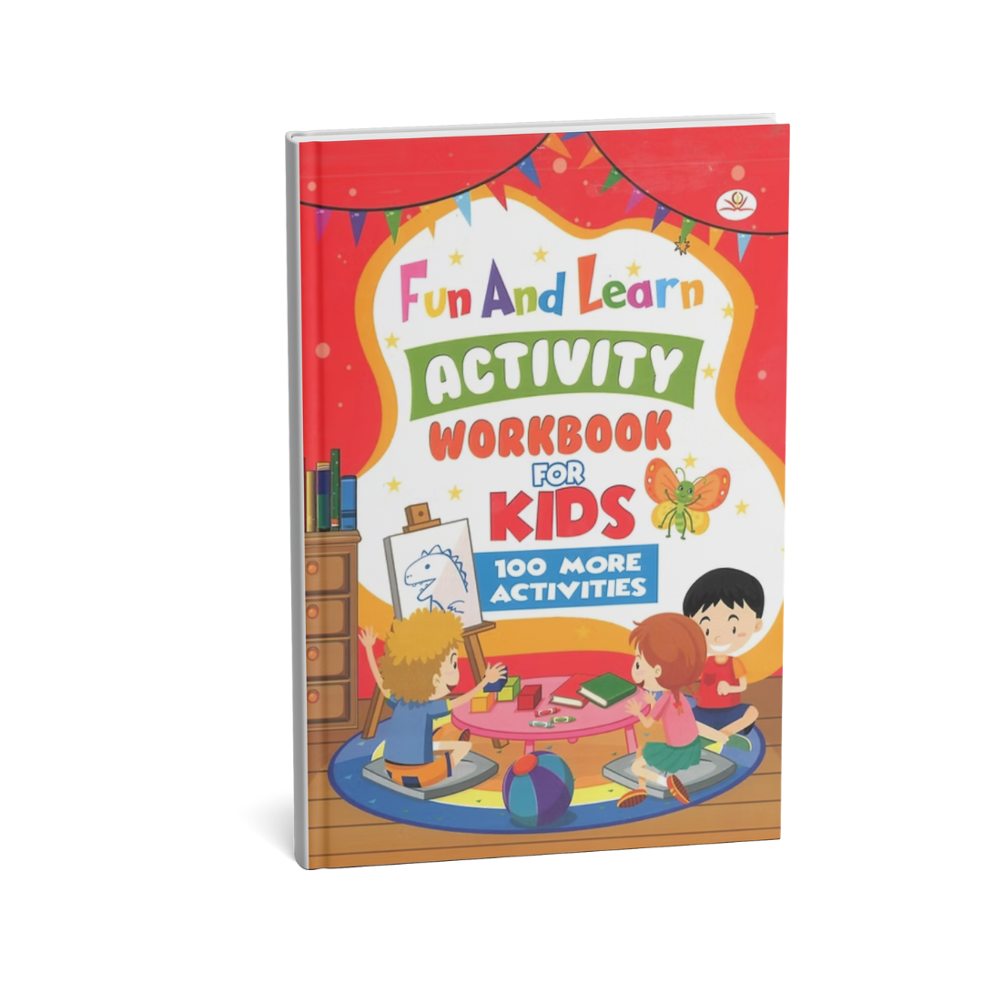 Fun And Learn Activity Workbook for Kids 100 More Activities