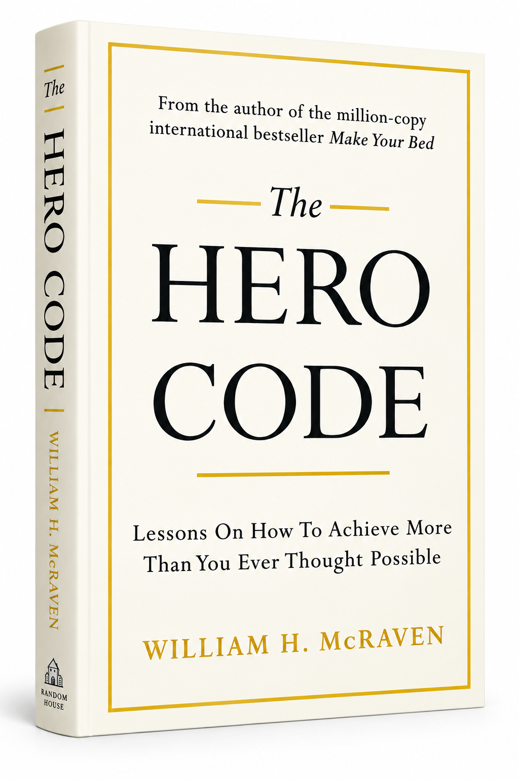 The Hero Code by Admiral William H McRaven – Random House – English Book UAE