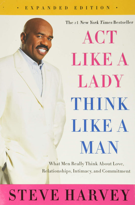 ACT LIKE A LADY THINK LIKE A MAN