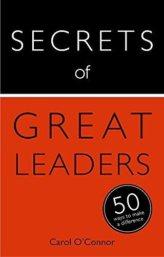 Secrets of Great Leaders