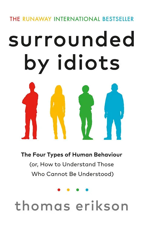 Surrounded by Idiots