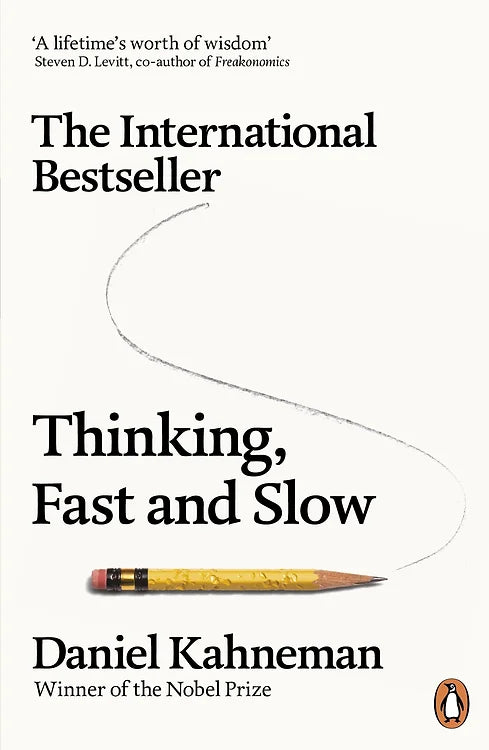 Thinking, Fast and Slow